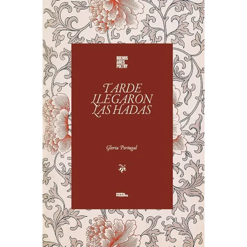 Tarde llegaron las hadas