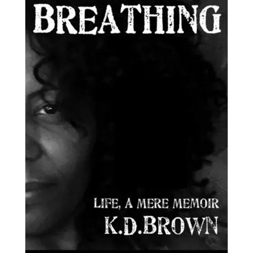 Breathing Life, a Mere Memoir