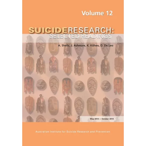 Suicide Research: Selected Readings Volume 12