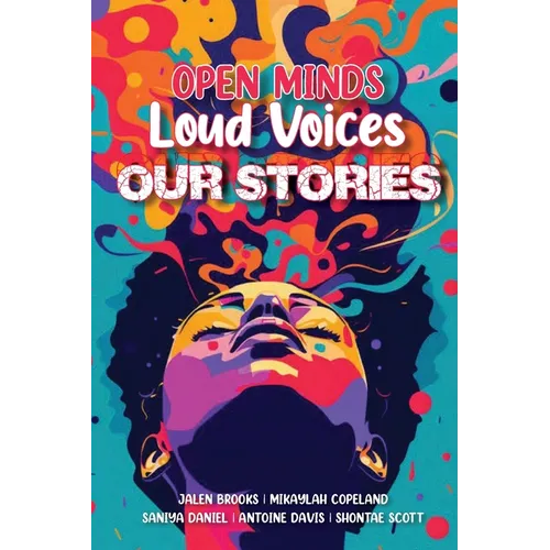 Open Minds Loud Voices Our Stories