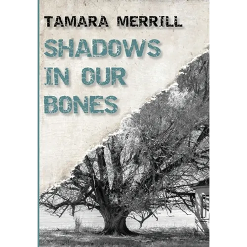 Shadows In Our Bones