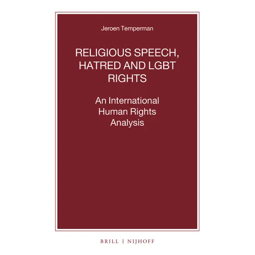 Religious Speech, Hatred and LGBT Rights: An International Human Rights Analysis