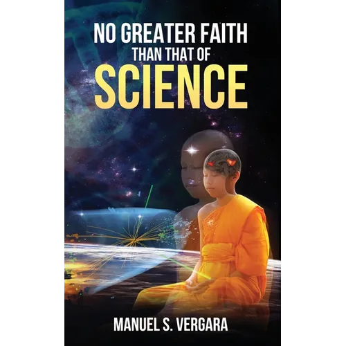 No Greater Faith than that of Science