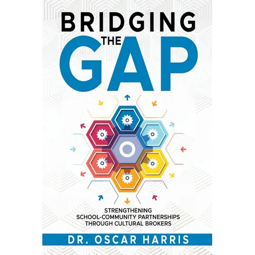 Bridging the Gap: Strengthening School-Community Partnership Through Cultural Brokers