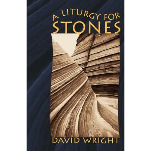 A Liturgy for Stones