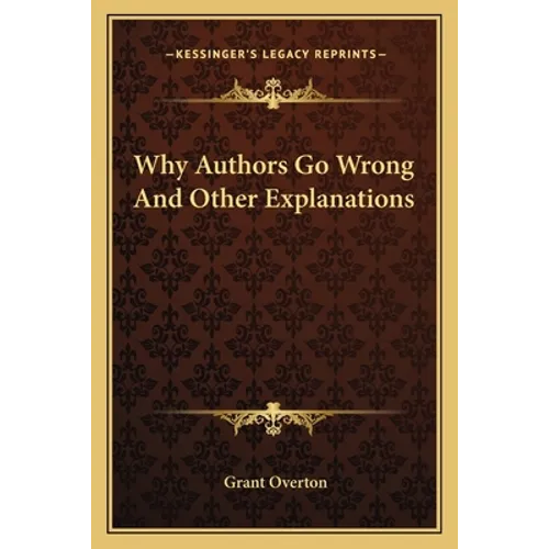 Why Authors Go Wrong And Other Explanations