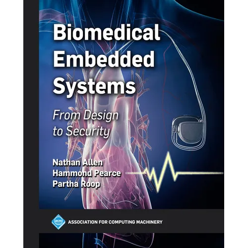 Biomedical Embedded Systems: From Design to Security