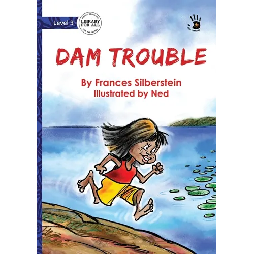 Dam Trouble - Our Yarning