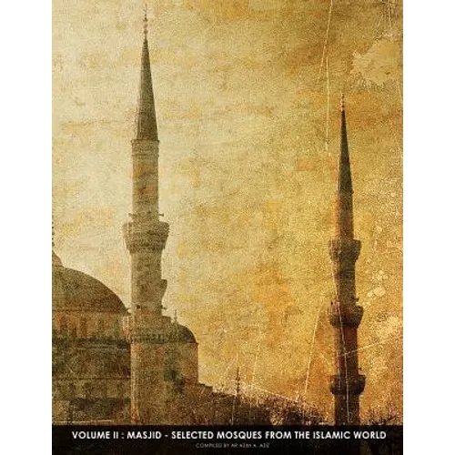 Masjid - Selected Mosques From The Islamic World 2