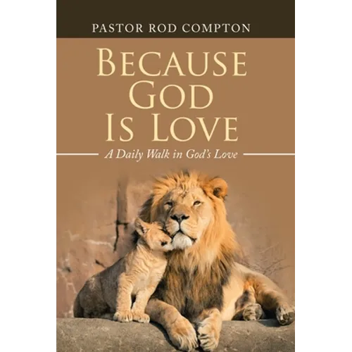 Because God Is Love: A Daily Walk in God's Love