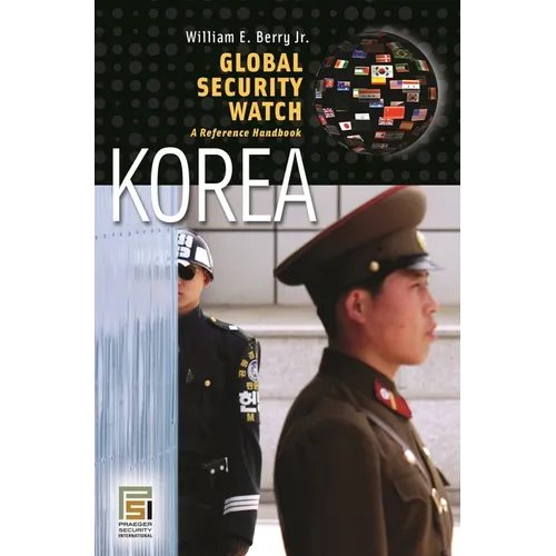 Global Security Watch--Korea: A Reference Handbook