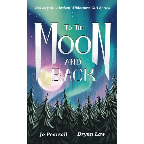 To the Moon and Back: To the moon and back