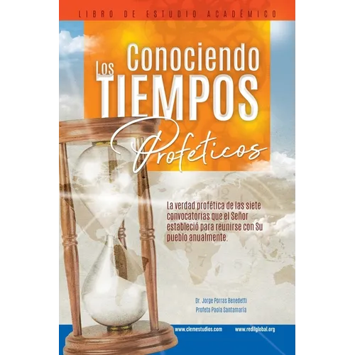 Conociendo Los Tiempos Proféticos