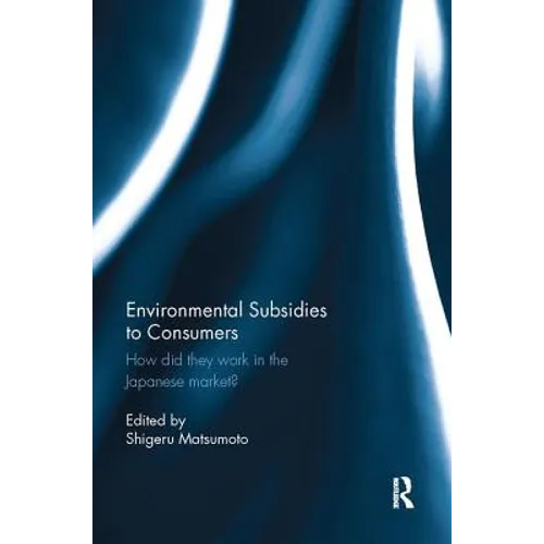 Environmental Subsidies to Consumers: How did they work in the Japanese market?