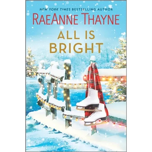 All Is Bright: A Christmas Romance