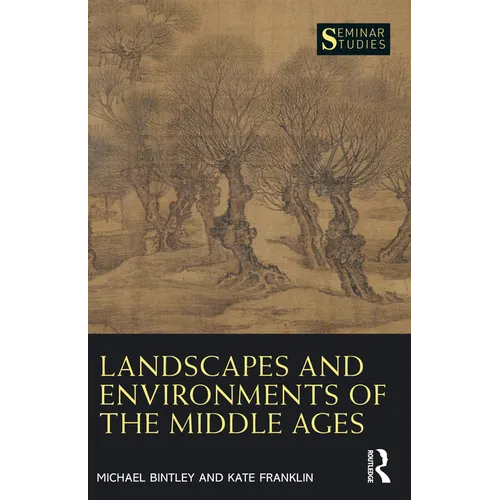 Landscapes and Environments of the Middle Ages