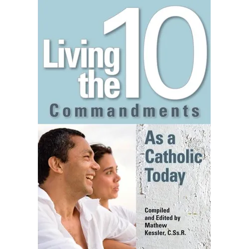 Living the Ten Commandments as a Catholi