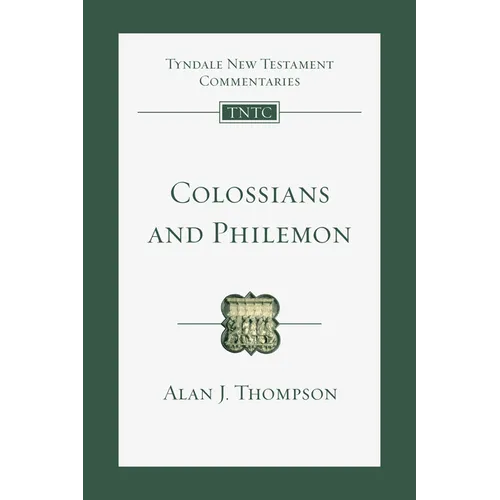 Colossians and Philemon: An Introduction and Commentary