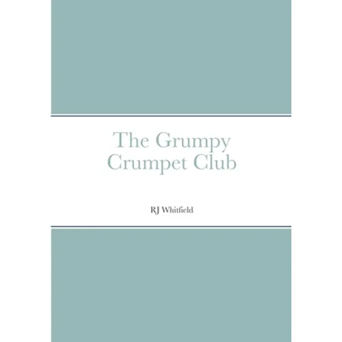 The Grumpy Crumpet Club