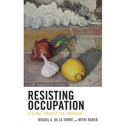 Resisting Occupation: A Global Struggle for Liberation