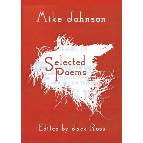 Mike Johnson Selected Poems