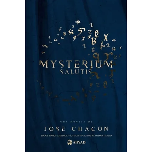 Mysterium Salutis (Novela): 2da Edición