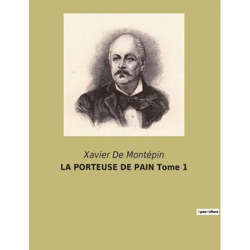 LA PORTEUSE DE PAIN Tome 1