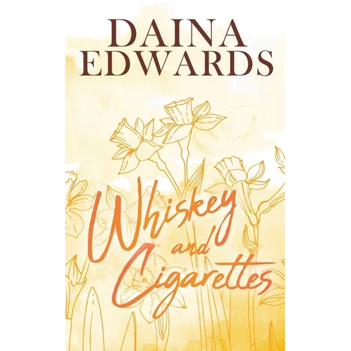 Whiskey and Cigarettes