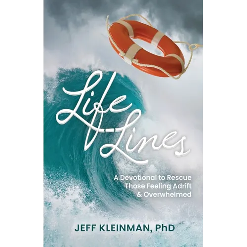Life Lines: A Devotional to Rescue Those Feeling Adrift & Overwhelmed