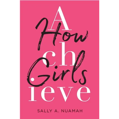 How Girls Achieve
