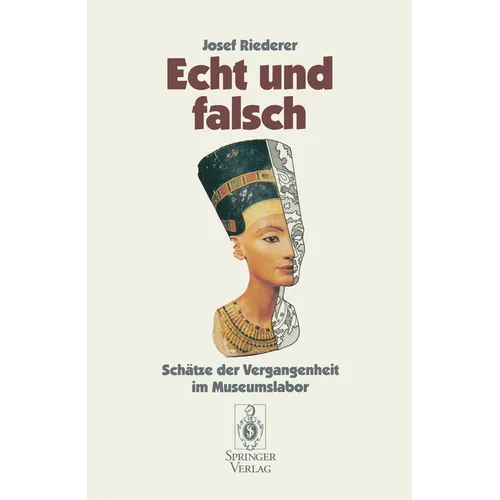 Echt Und Falsch: Schätze Der Vergangenheit Im Museumslabor