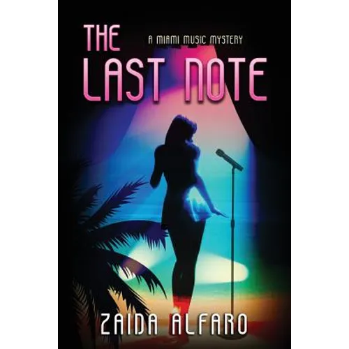 The Last Note: A Miami Music Mystery