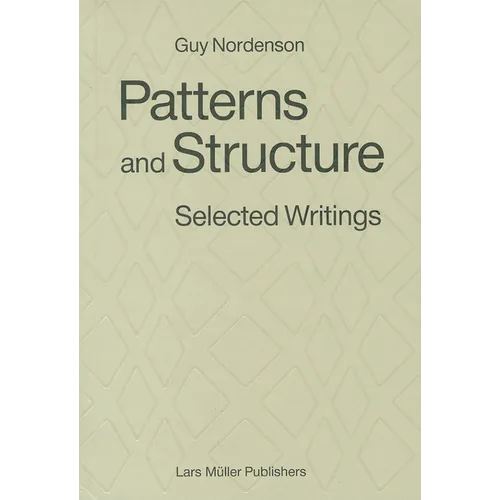 Patterns and Structure: Selected Writings