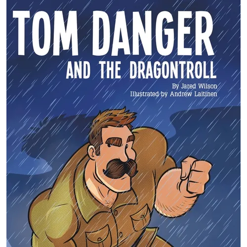 Tom Danger and the Dragontroll