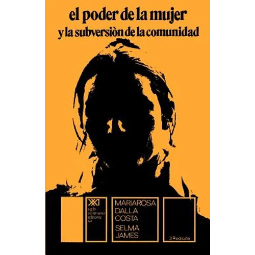 El Poder de La Mujer y La Subversion de La Comunidad
