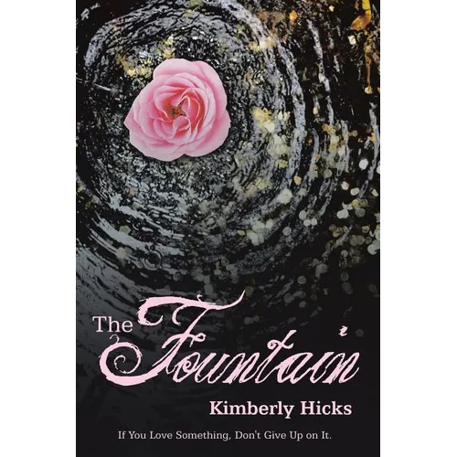 The Fountain: If You Love Something, Don't Give up on It.
