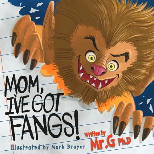 Mom, I've Got Fangs!