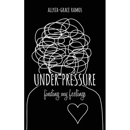 Under Pressure: finding my feelings