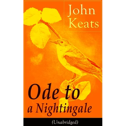 John Keats: Ode to a Nightingale (Unabridged)