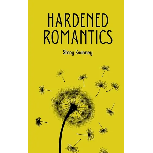 Hardened Romantics