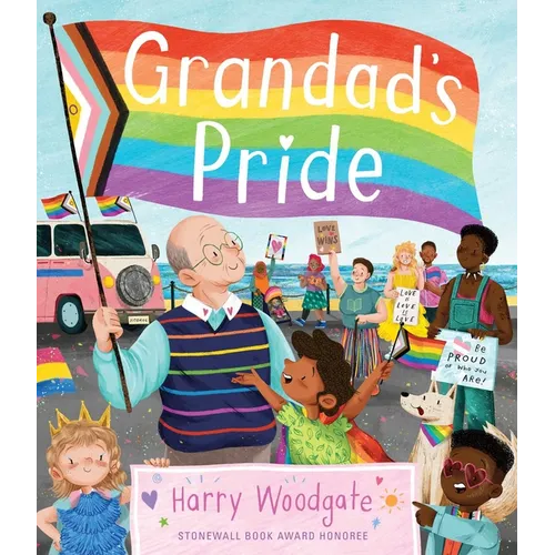 Grandad's Pride (a Grandad's Camper LGBTQ Pride Book for Kids in Partnership with Glaad)
