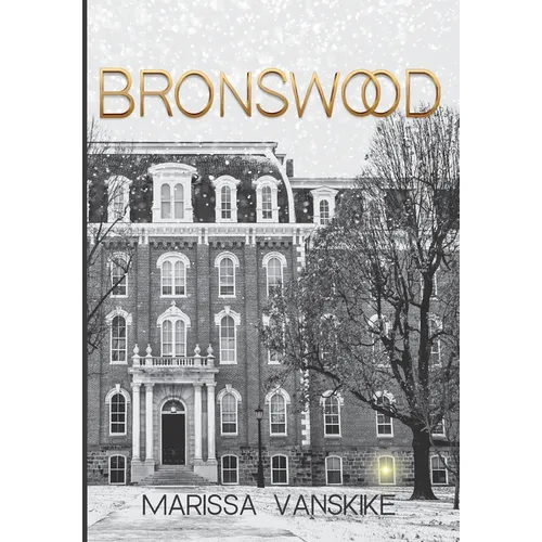 Bronswood (How It Had To Be, #2)
