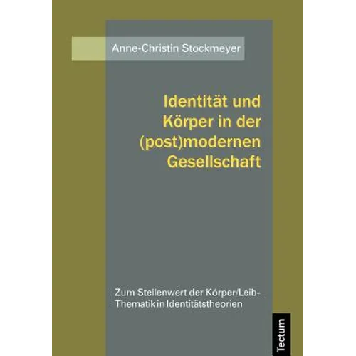 Identität und Körper in der (post)modernen Gesellschaft