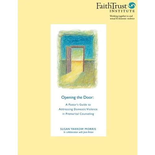 Opening the Door: A Pastor's Guide to Addressing Domestic Violence in Premarital Counseling