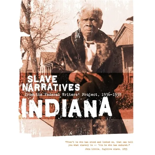 Indiana Slave Narratives