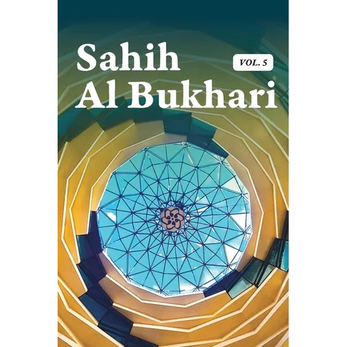 Sahih Al Bukhari Volume 5 of 9