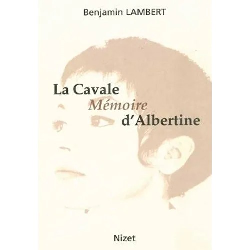 La Cavale, Memoire d'Albertine