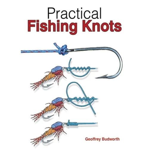 Practical Fishing Knots