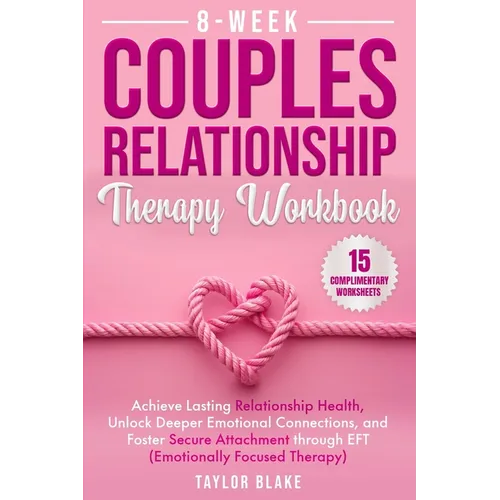 8-Week Couples Relationship Therapy Workbook