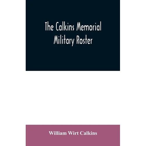The Calkins memorial military roster